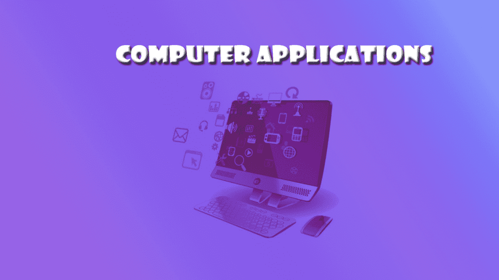 Computer Application